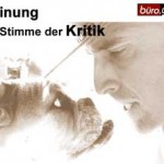 Stimme der Kritik - bleibt kritisch! Stimme der Kritik - bleibt kritisch!