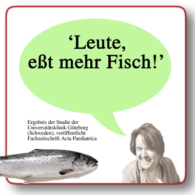 Mehr Fisch essen....
