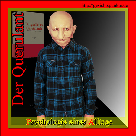 Der Querulant