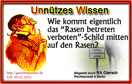 Unnützes Wissen: Rasen betreten verboten!