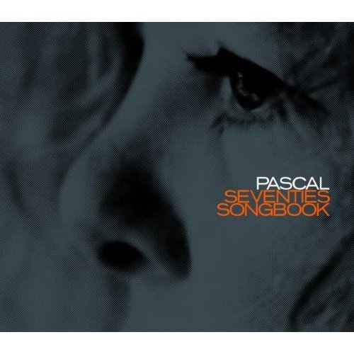 Pascal von Wroblewsky - Seventies Songbook Pascal von Wroblewsky - Seventies Songbook