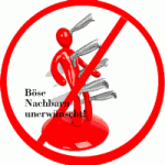 Böse Nachbarn unerwünscht!