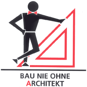 Banner Bau nie ohne Architekt! (Herkunft unbekannt)