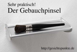 Sehr praktisch: der Gebauchpinsel