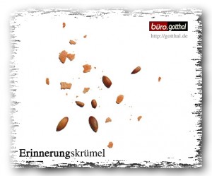 Krümel der Erinnerung & der Vorbereitung