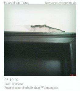 Polaroid des Tages - der Putzschaden
