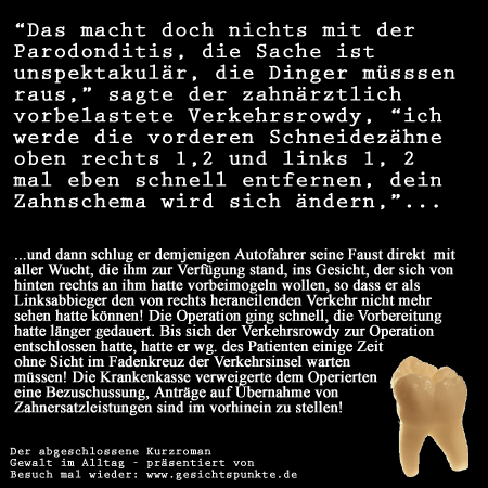 Gewalt im Alltag: Der Zahnarzt