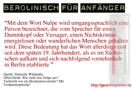 Berolinisch für Anfänger: Die Nulpe