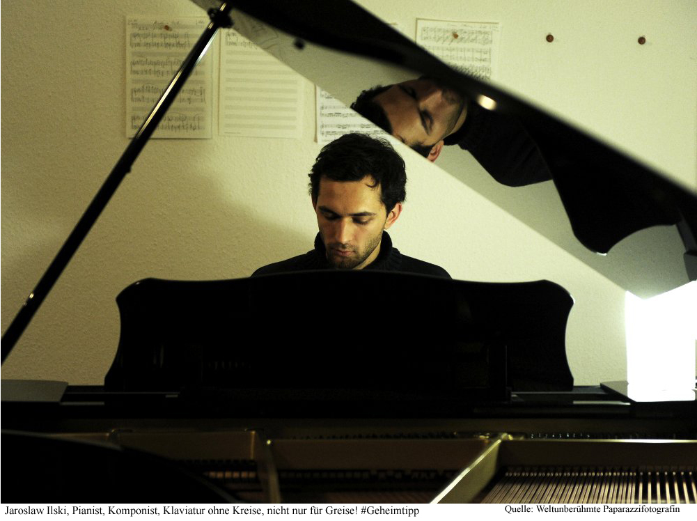 Jaroslaw Ilski, Pianist, Komponist, Klaviatur ohne Kreise! Jaroslaw Ilski, Pianist, Komponist, Klaviatur ohne Kreise!