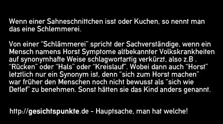 Schlemmerei versus Schlämmerei!