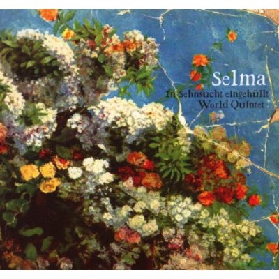Selma - In Sehnsucht eingehüllt! (CD-Cover)