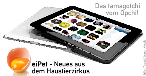 eiPet, das.Tamagotchi vom Opchi!