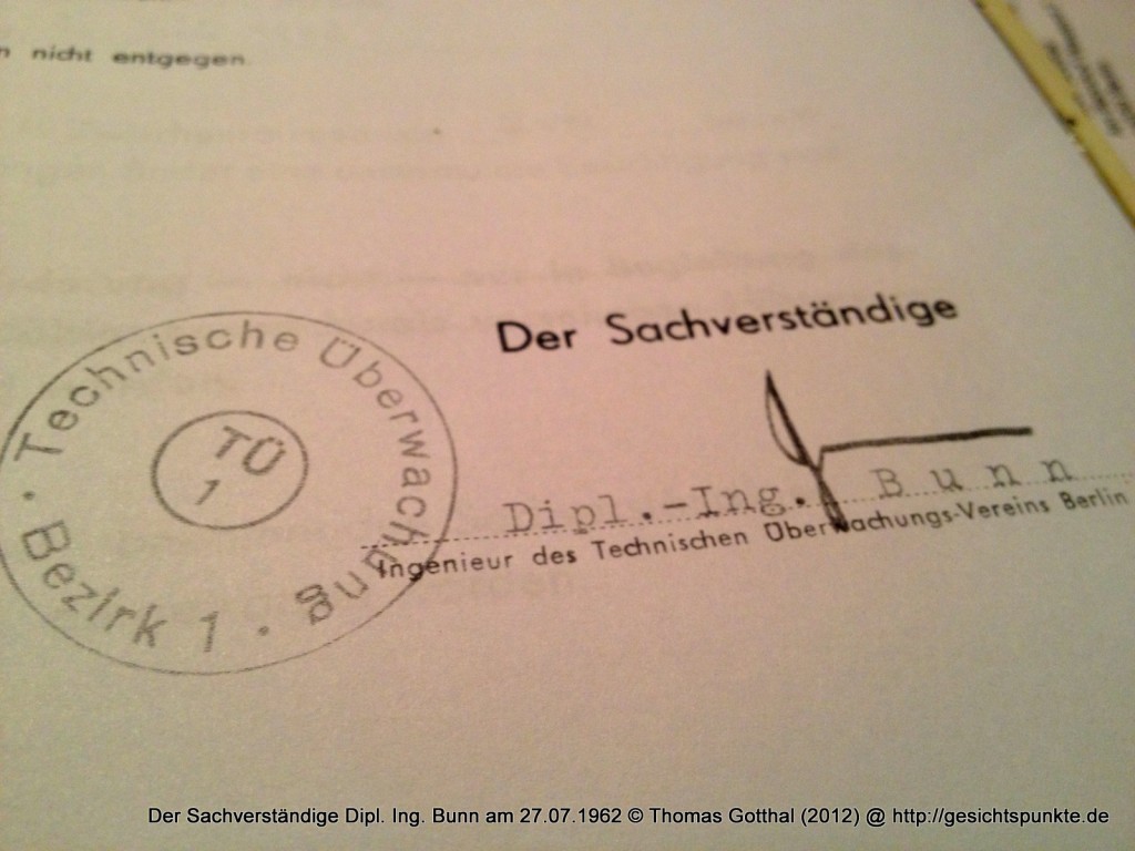 Der Sachverständige Dipl. Ing. Bunn am 27.07.1962