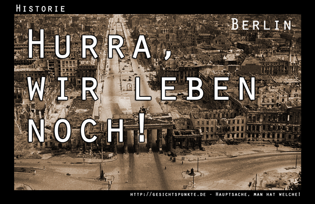 Historie: Hurra! Wir leben noch.