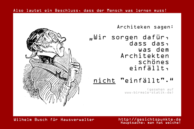 Wilhelm Busch: Architekten über Statiker