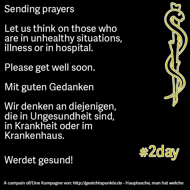 Werdet gesund! Get well soon!